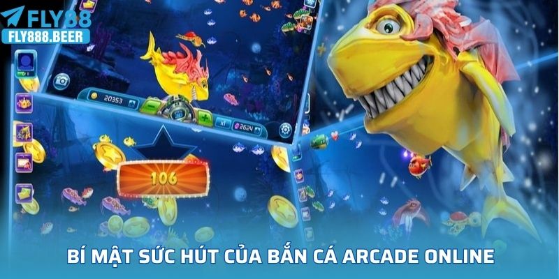 Bí mật sức hút của bắn cá arcade online