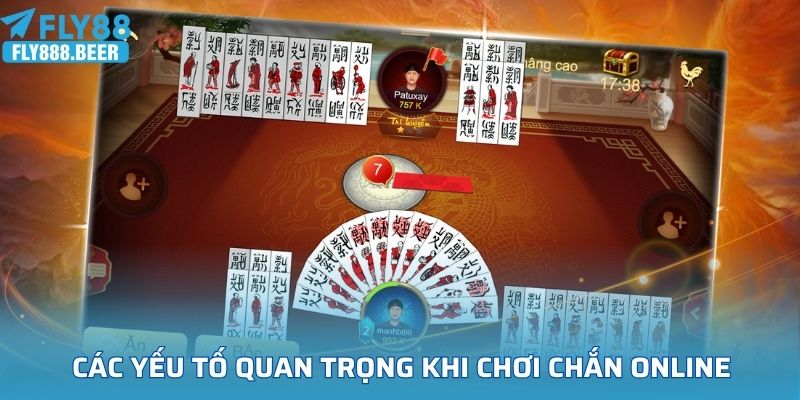 Các yếu tố quan trọng khi chơi Chắn online