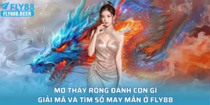 mơ thấy rồng đánh con gì