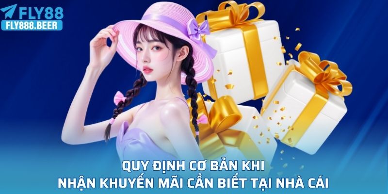 Quy định cơ bản khi nhận khuyến mãi cần biết tại nhà cái